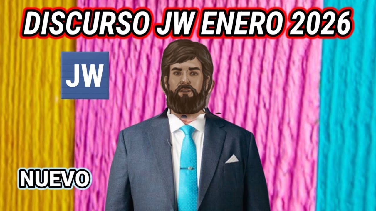 DISCURSO JW POR REPRESENTANTE DE LA SUCURSAL 2026. (TESTIGOS DE JEHOVÁ). JWORG