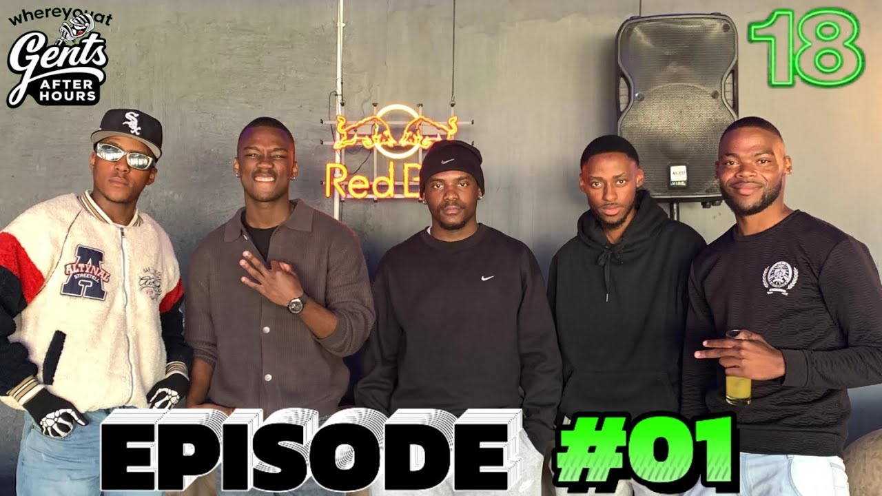 GENTS AFTER HOURS EP 1: What Happened to Squ FxM, Bro Code Unpacked, What is success? || WHEREYOUAT