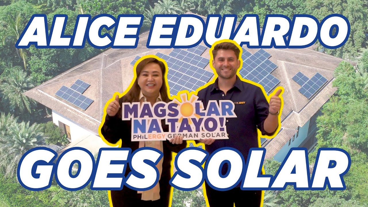Alice Eduardo: Luxury, Quality, and Sustainability with PHILERGY German Solar