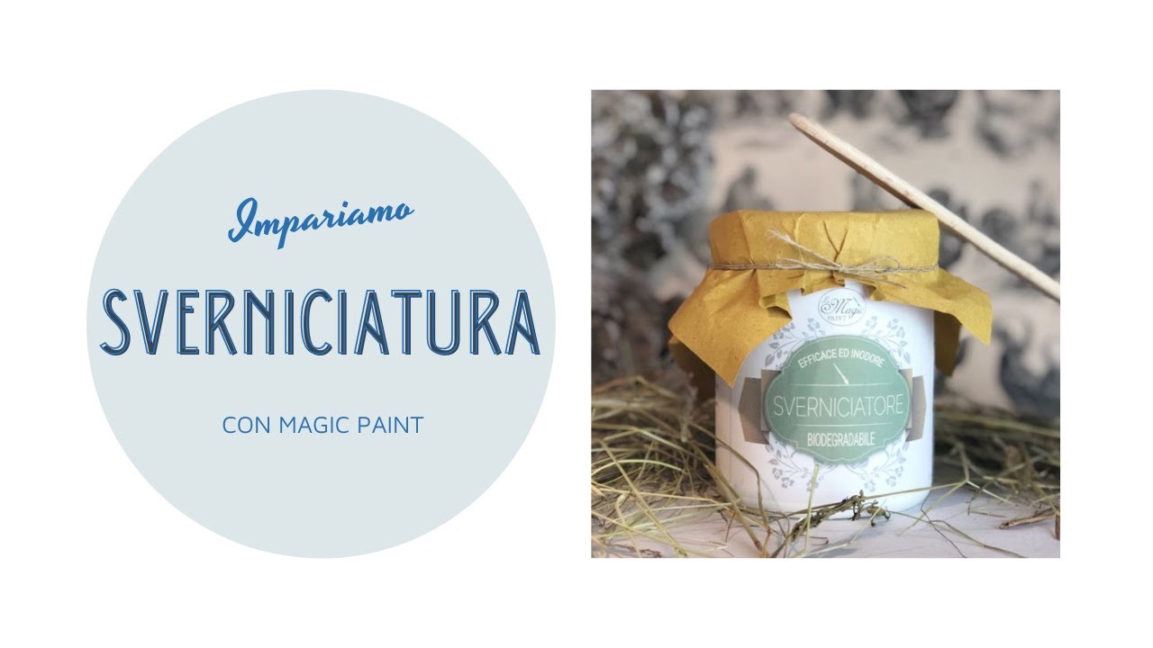 Sverniciatura con Magic Paint