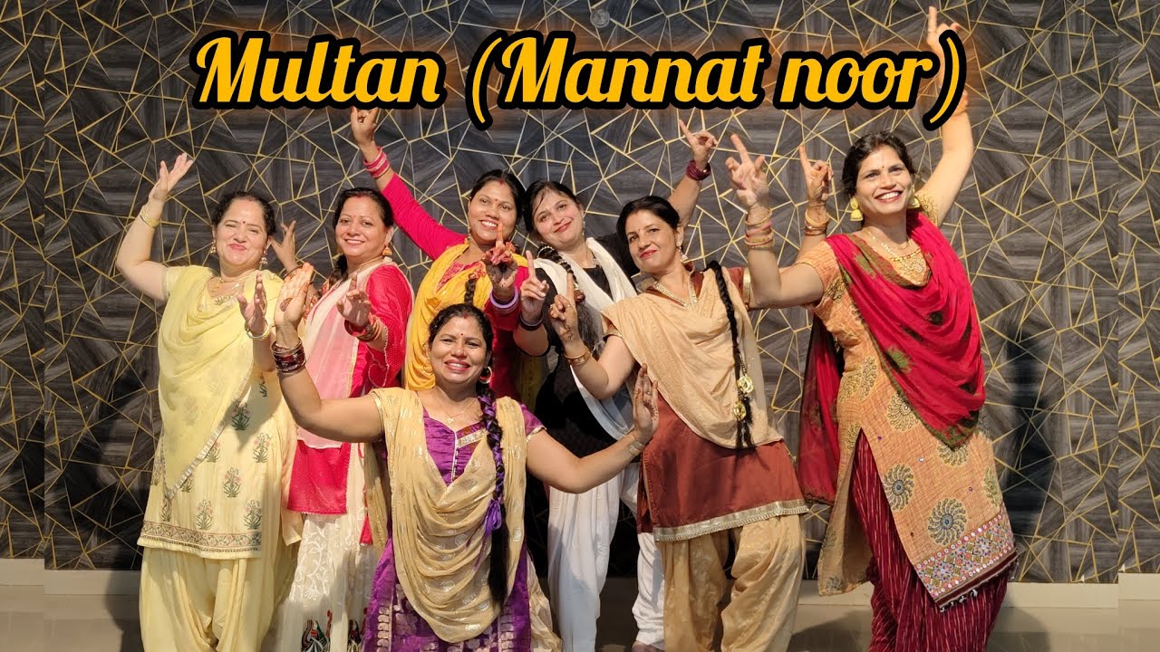 MULTAN | MANNAT NOOR | PUNJABI SONG | NRITYANGAN ACADEMY | CHOREOGRAPHY BY PALAK YADAV 