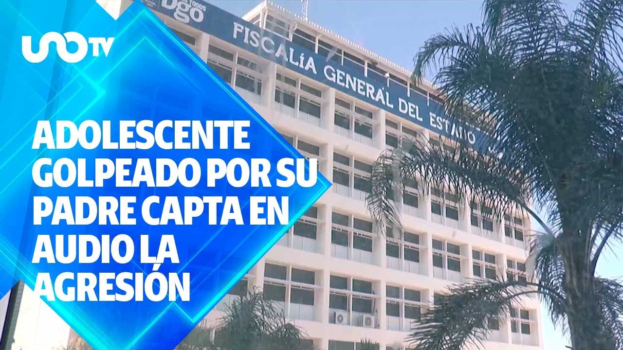 “Ya me abrió la cabeza”: Cesan a policía de Durango por propinar brutal golpiza a su hijo