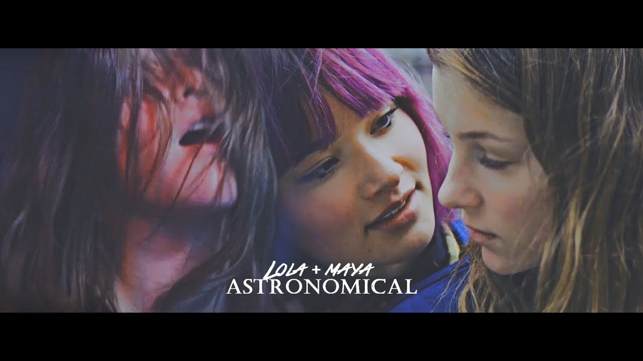 Maya + Lola // Astronomical [Skam France S6]