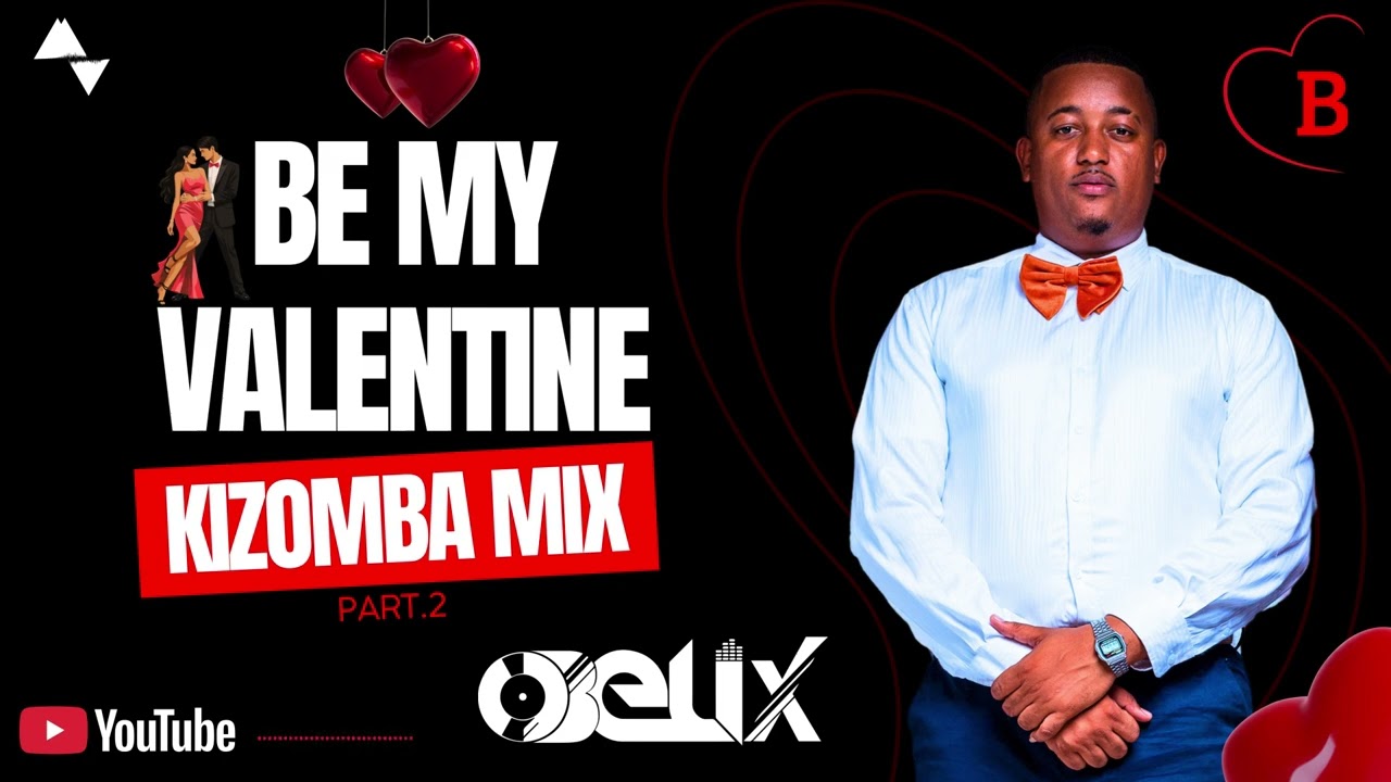 Dj Obelix - Be My Valentine (Lado B) Kizomba Mix 2026