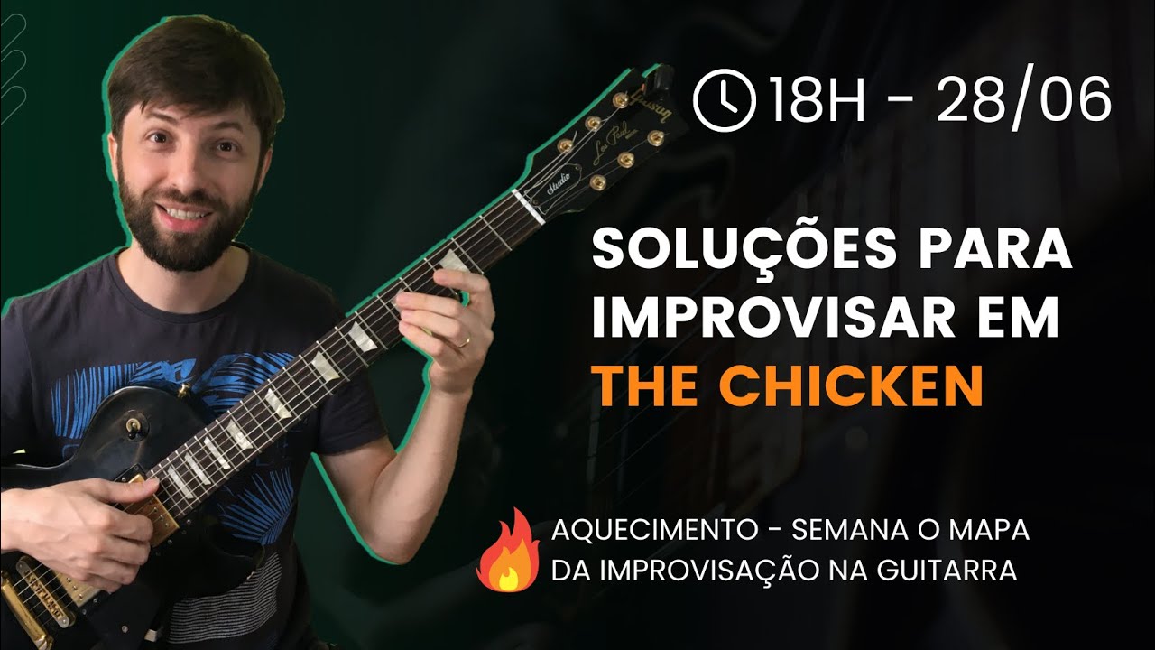 Como improvisar em The Chicken | Thiago Guzzo