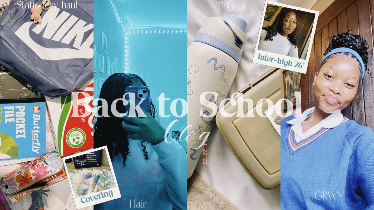 Back To School : VLOG || Stationery,Essentials,Hair,GRWM,Inter-house 26’ || South African YouTuber