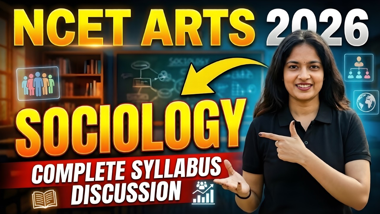 NCET Arts 2026 || Sociology Complete Syllabus 🔥|| Full Strategy + Topics Covered