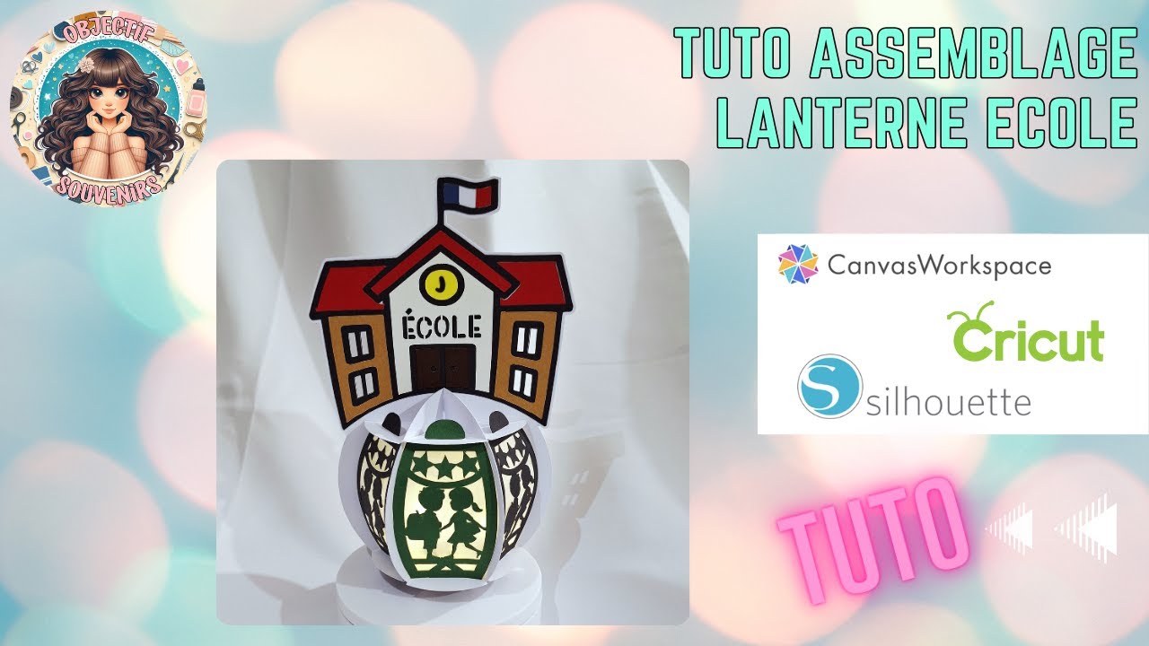 TUTO MONTAGE LANTERNE ECOLE