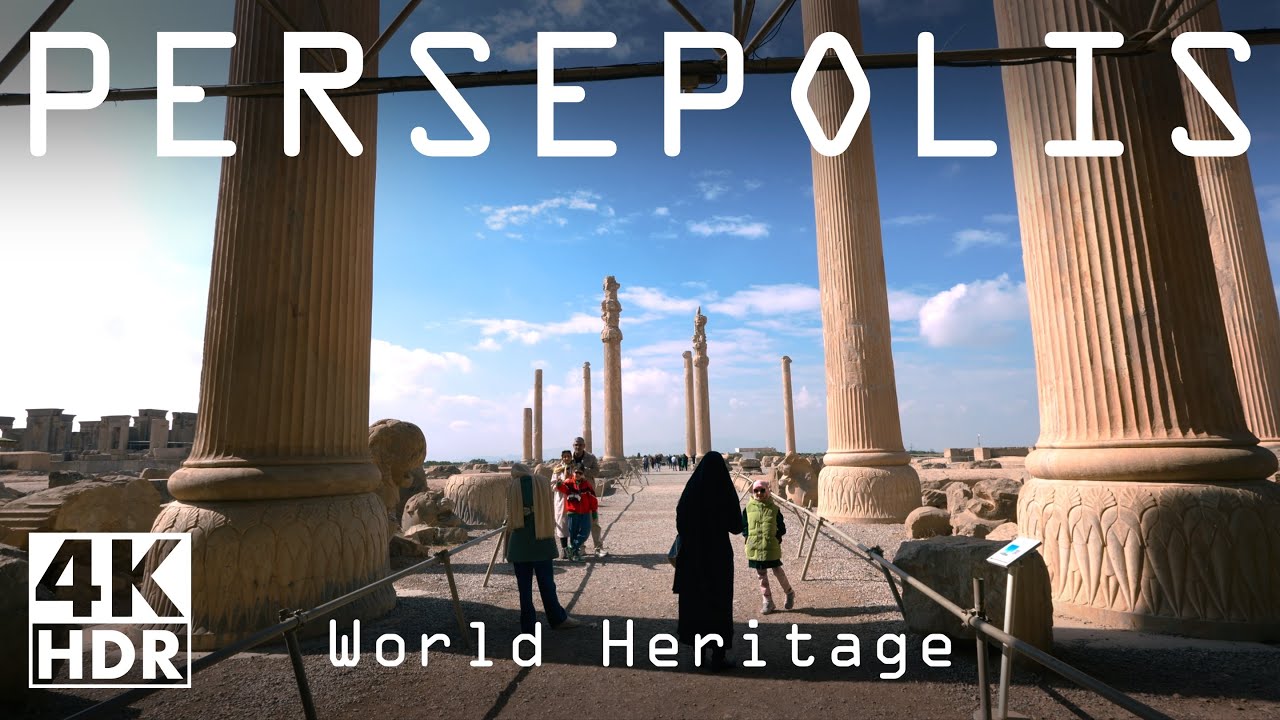 【4K HDR】Persepolis, Great Persian Ruins etc.【World Heritage】🇮🇷IRAN🇮🇷（Persian Ambient Sounds）