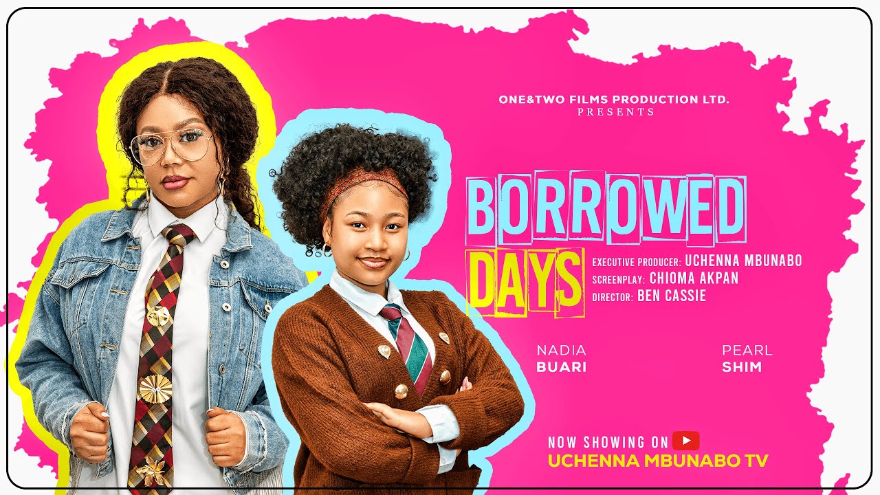 BORROWED DAYS - NADIA BUARI, PEARL SHIM, BLOSSOM OKPALEKE latest 2026 nigerian movie