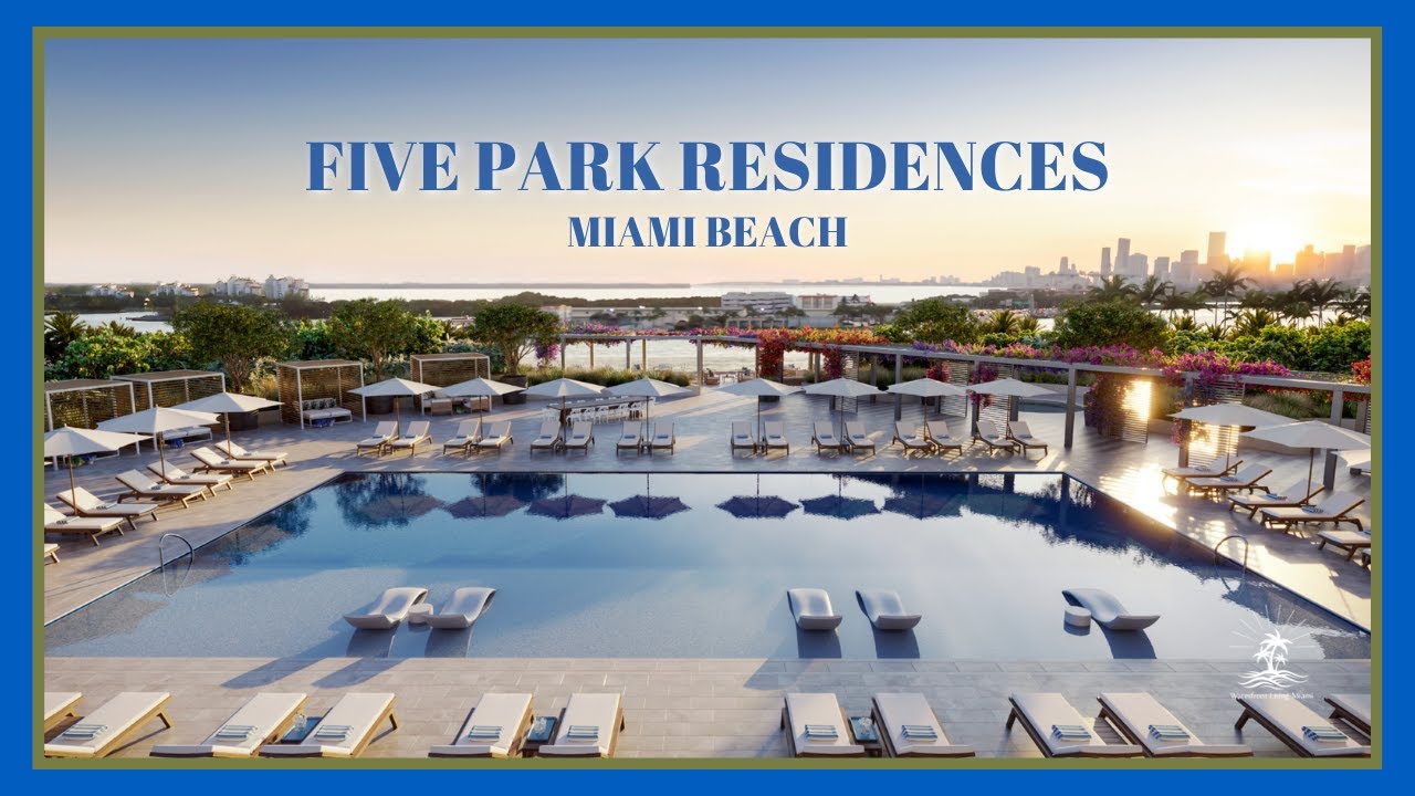 10 REASONS to Call FIVE PARK RESIDENCES in Miami Beach YOUR NEW HOME | Waterfront Living Miami