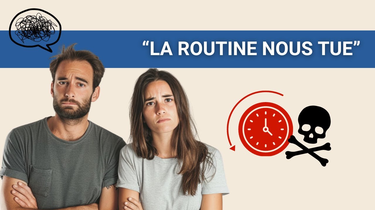 AU SECOURS : La ROUTINE tue mon couple