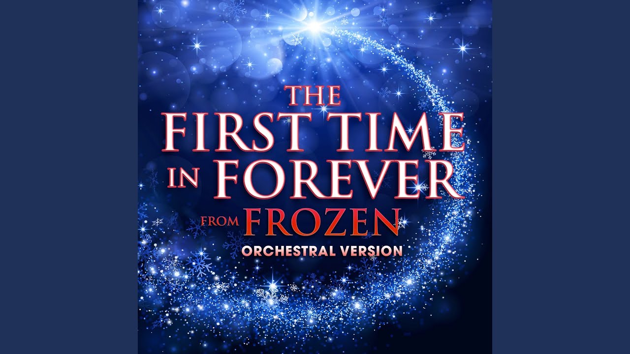 The First Time in Forever (From 