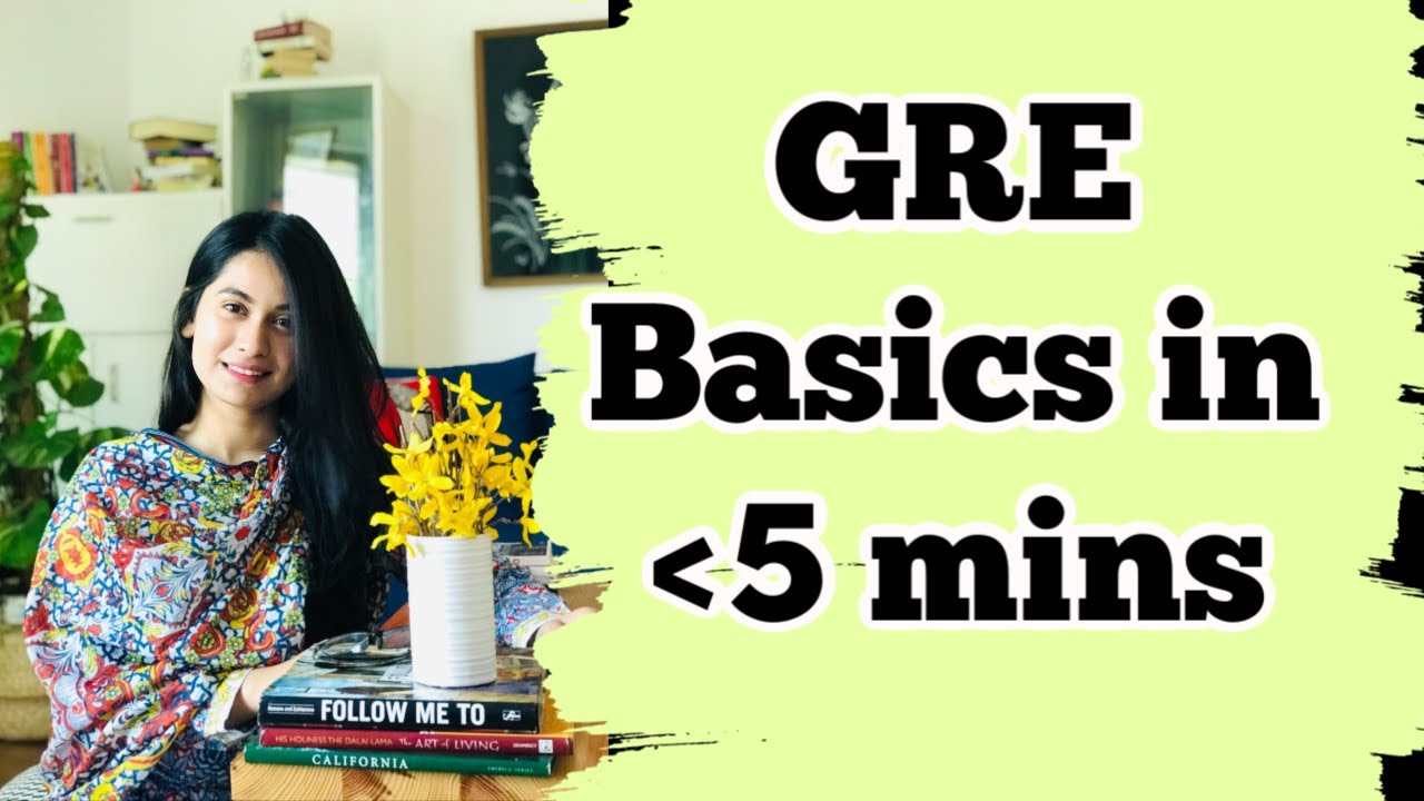 EVERYTHING YOU NEED TO KNOW to start your GRE PREP | Beginner's Guide to GRE Series| Part 1