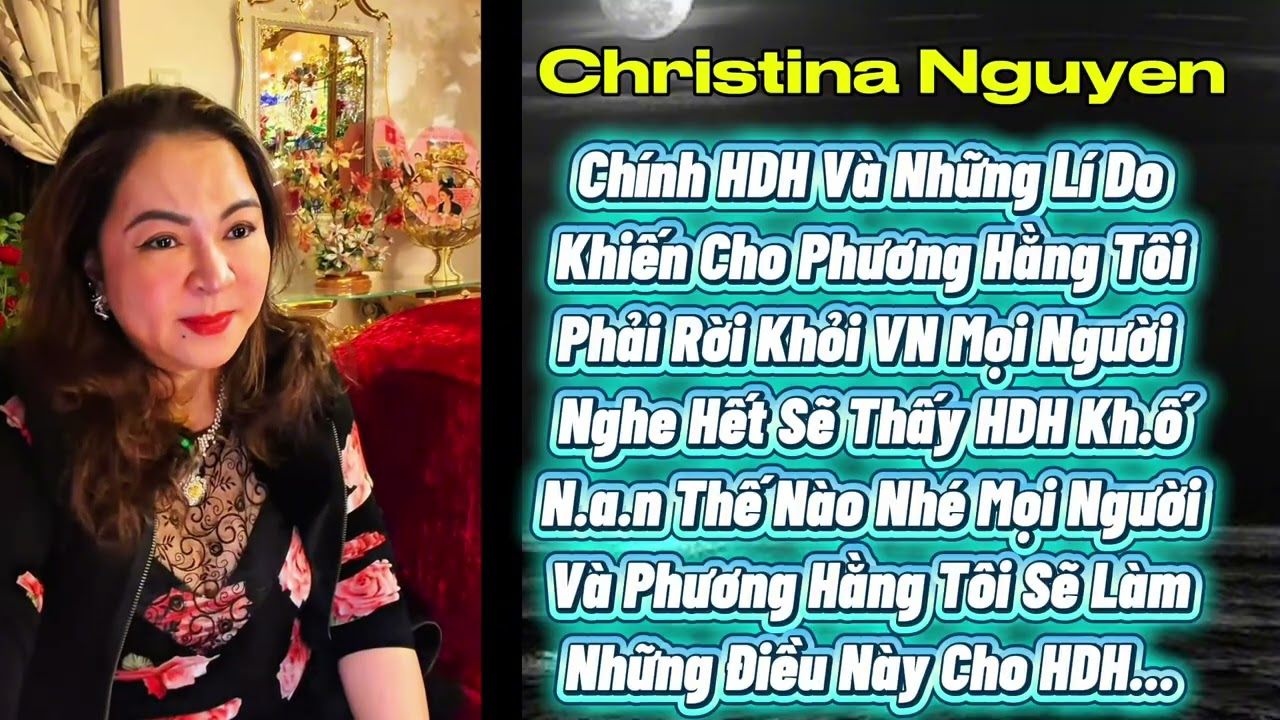 Đây Là Lí Do Khiến Cho Phương Hằng Tôi Phải Rời Khỏi VN Nếu Không Tôi Sẽ Đi T...ù Lần 2 