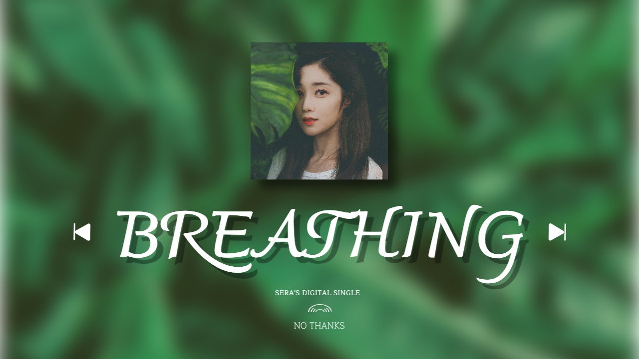 [Sera Digital Single] No thanks #1 Breathing image Video