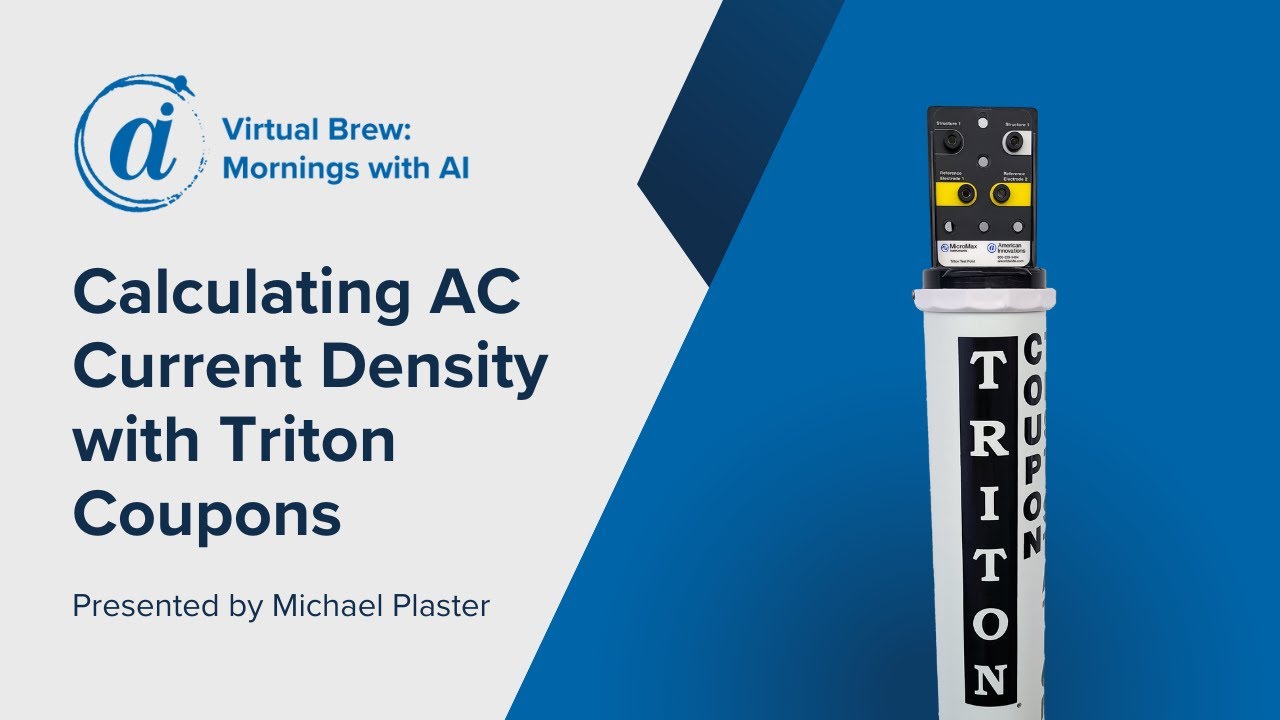 Calculating AC Current Density with Triton Coupons - Virtual Brew 12/05/2024