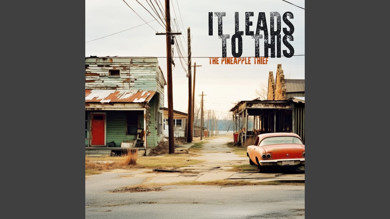 It Leads to This