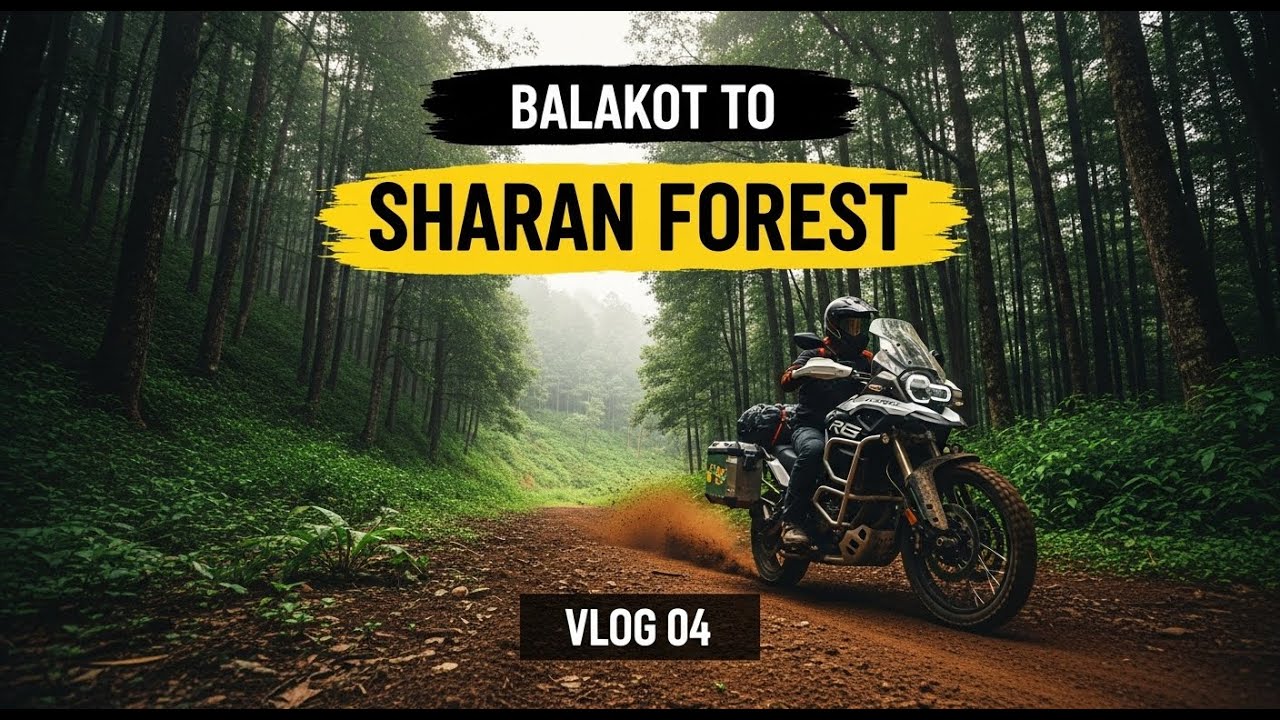 Balakot to Sharan Forest Ride | RX3 Northern Pakistan Vlog 04