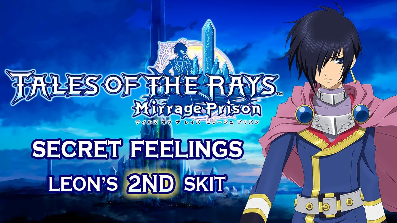 [SUBBED] Tales of the Rays Leon's 2nd Skit - Secret Feelings