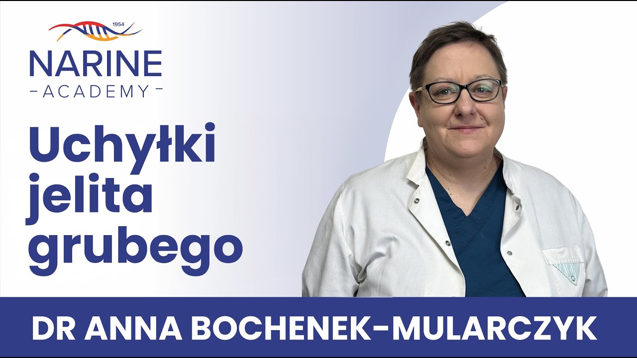 Uchyłki jelita grubego – dr Anna Bochenek-Mularczyk | Narum | Narine Academy