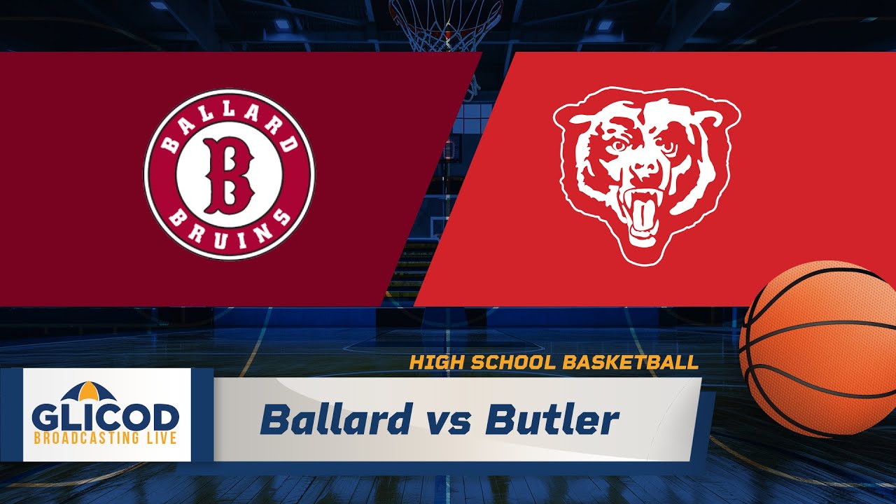 High School Basketball: Ballard vs Butler