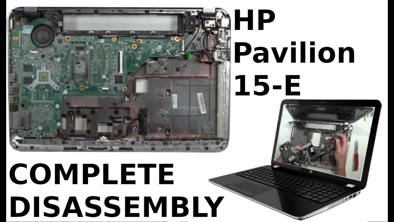 HP Pavilion 15 E Take Apart Complete Disassembly Teardown