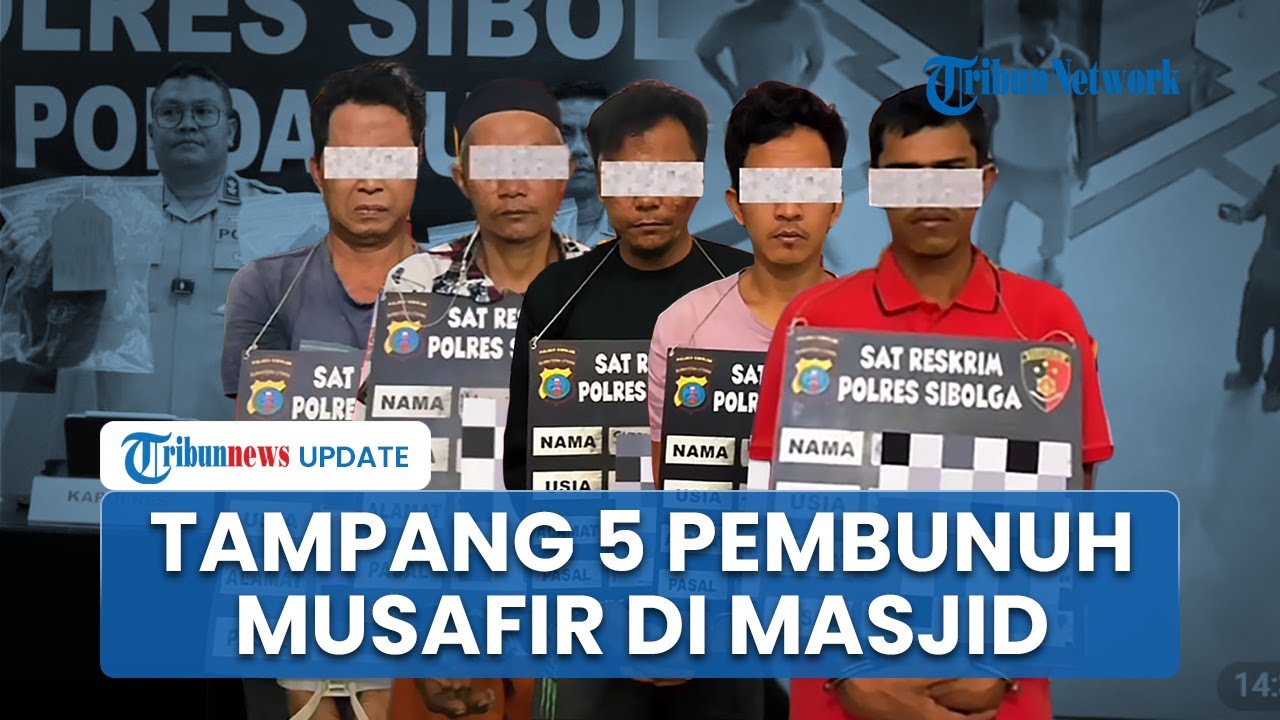 TAMPANG 5 Tersangka Pengeroyokan Musafir hingga Tewas di Masjid Sibolga, Terancam 15 Tahun Penjara