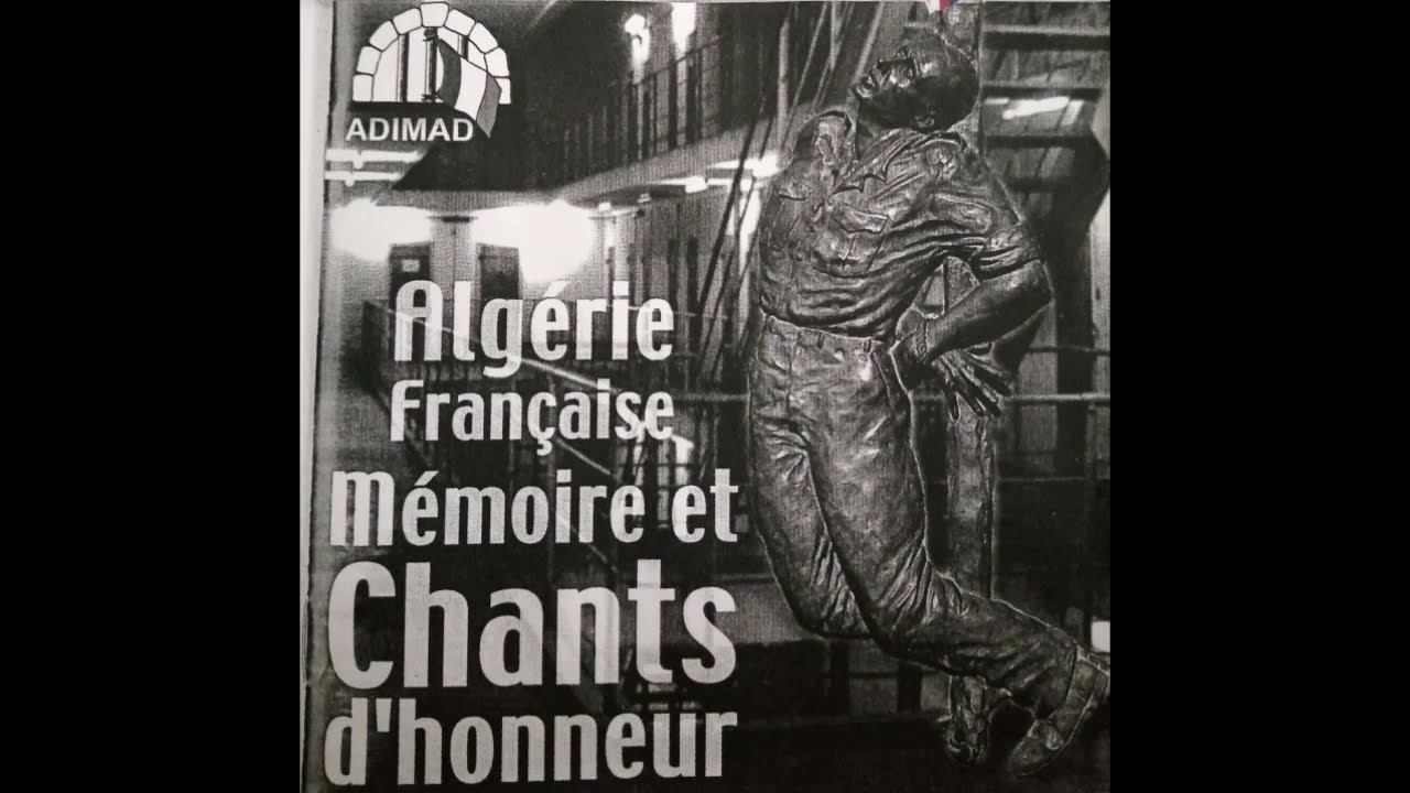 Pour l'honneur de la parole donnée - Algérie Française, mémoire et chant d'honneur