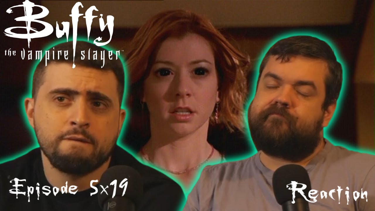 Buffy the Vampire Slayer 5x19 'Tough Love' REACTION!!!