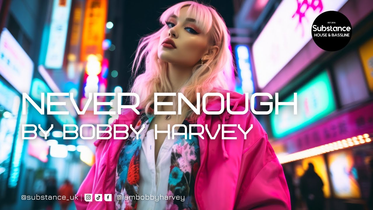 Bobby Harvey - Never Enough