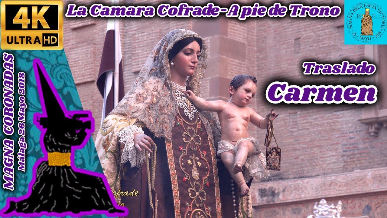TRASLADO CARMEN DEL PERCHEL. MAGNA CORONADAS DE MÁLAGA. UHD 4K