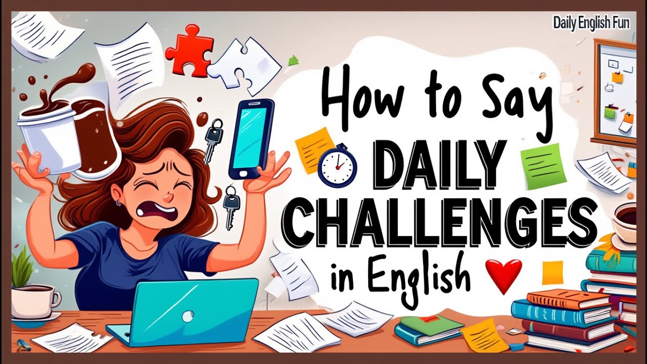 How to Say Daily Challenges in English 😅🧩 | Beginner English Conversation Practice