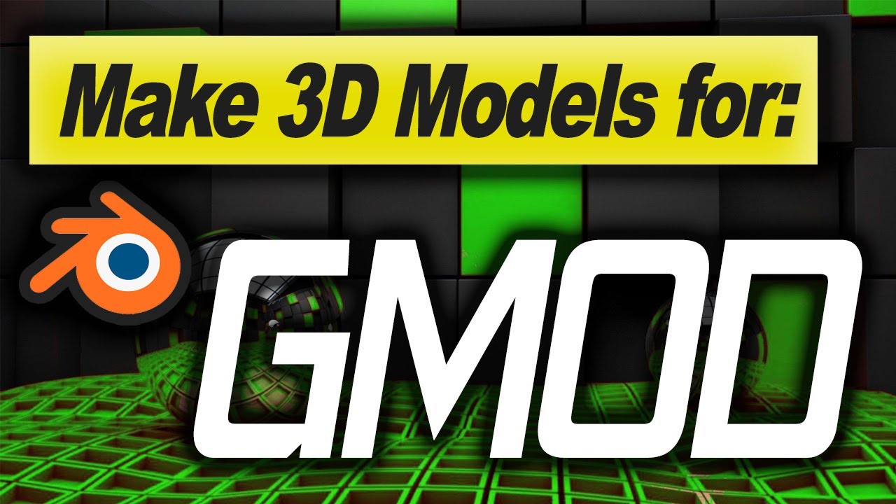 How to Create & Texture 3D Models for Garry's Mod with Blender! BEST WAY and UPDATED for 2020! 🏗️