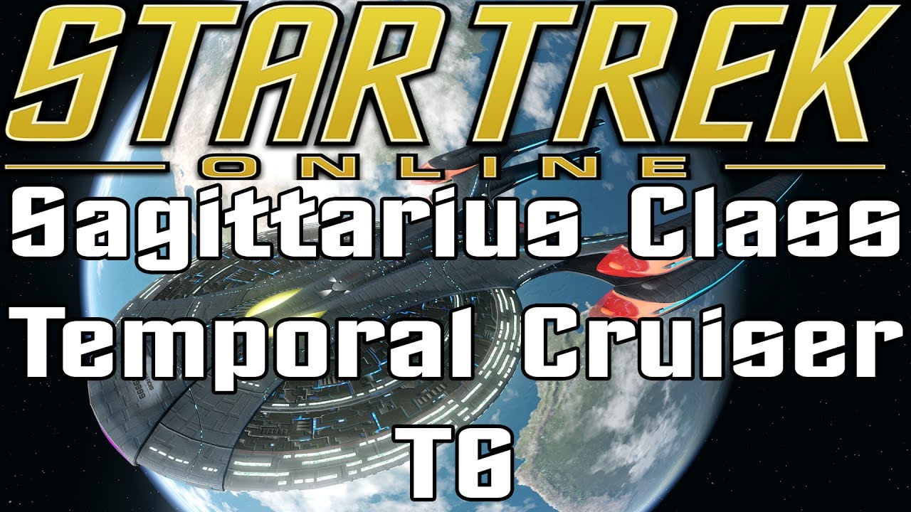 Star Trek Online - Sagittarius Class Temporal Cruiser T6 - Review