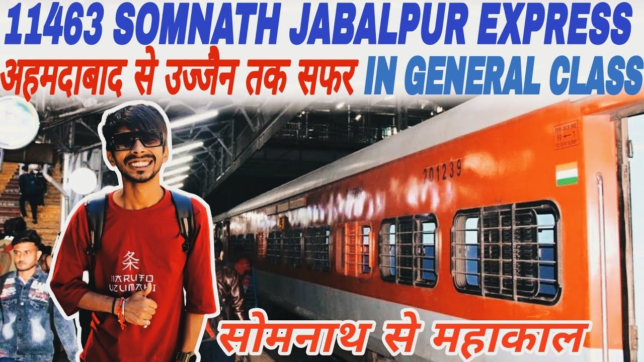 11463 Somnath jabalpur express train journey in General class | Ahmedabad to ujjain via Ratlam Nagda