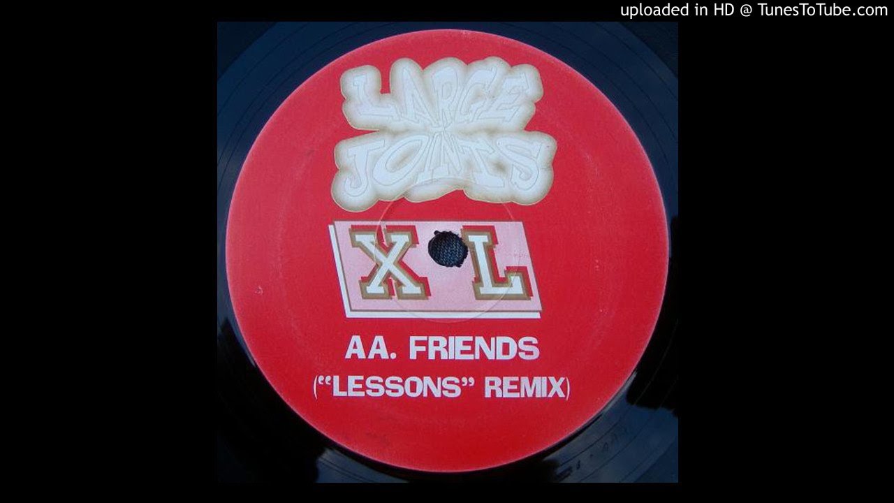 Large Joints - Friends (