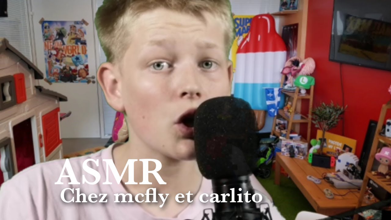 Asmr fr) Asmr chez mcfly et carlito!!