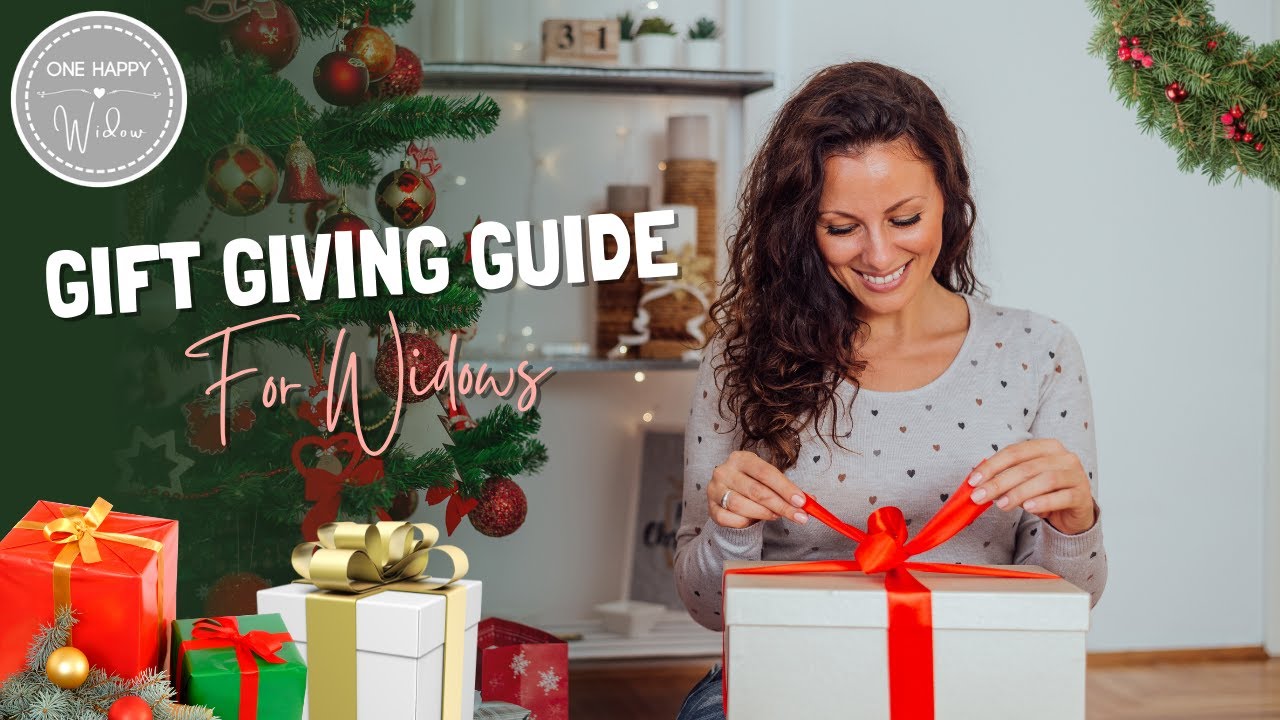 GIFT GIVING GUIDE FOR WIDOWS// Holiday Shopping Ideas for Grievers// One Happy Widow