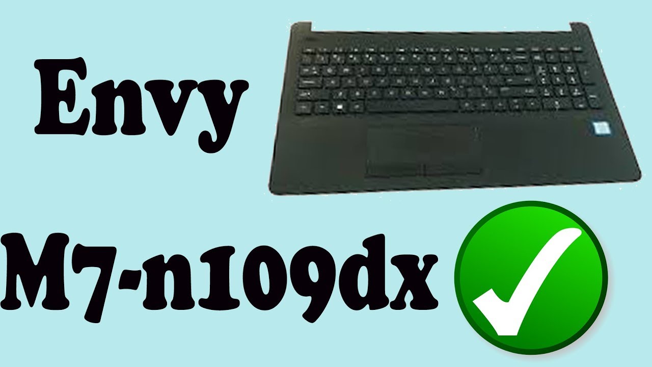 HP Envy M7 Keyboard Repair and Complete Tear Down