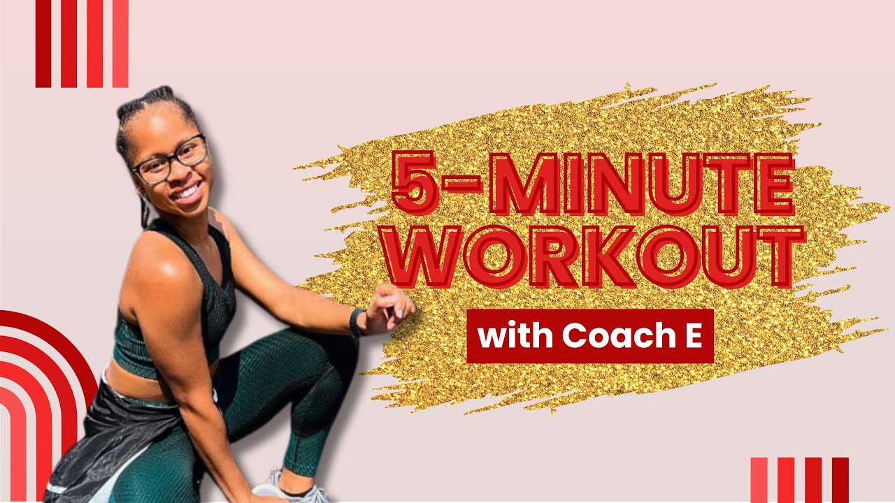 5-Minute Workout with Your Personal Trainer - Coach E