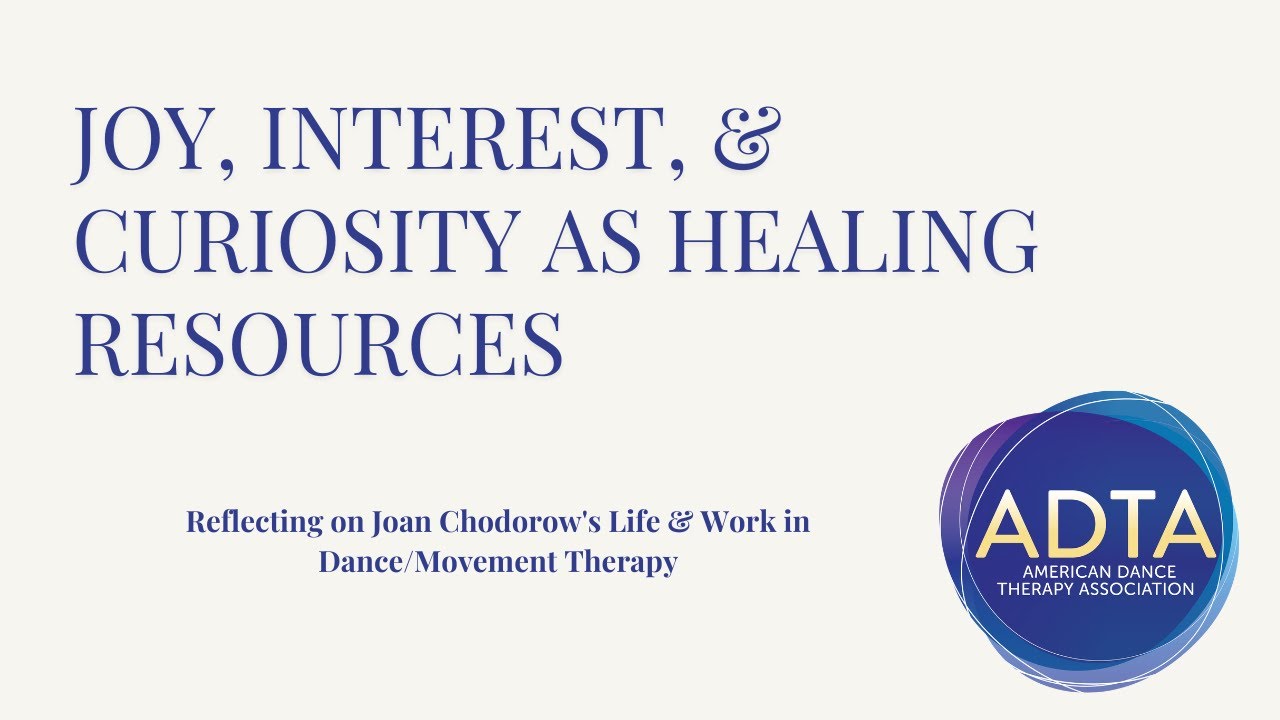 Joy, Interest, & Curiosity as Healing Resources - Interviews with Joan Chodorow