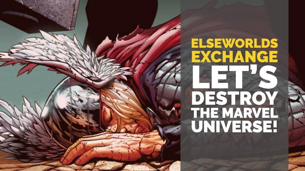 Destroying the Marvel Universe! | Elseworlds Exchange Podcast
