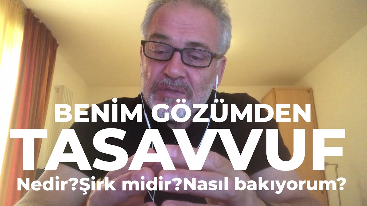 Benim Gözümden Tasavvuf (Nedir, Şirk midir, Nasıl Bakıyorum) - Mustafa Öztürk