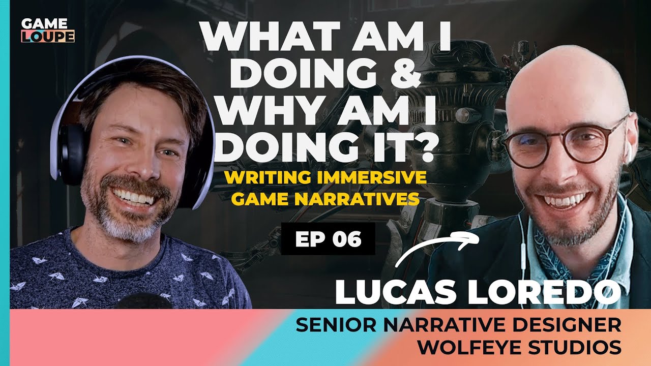 EP 06 Lucas Loredo | Writing Immersive Game Narratives