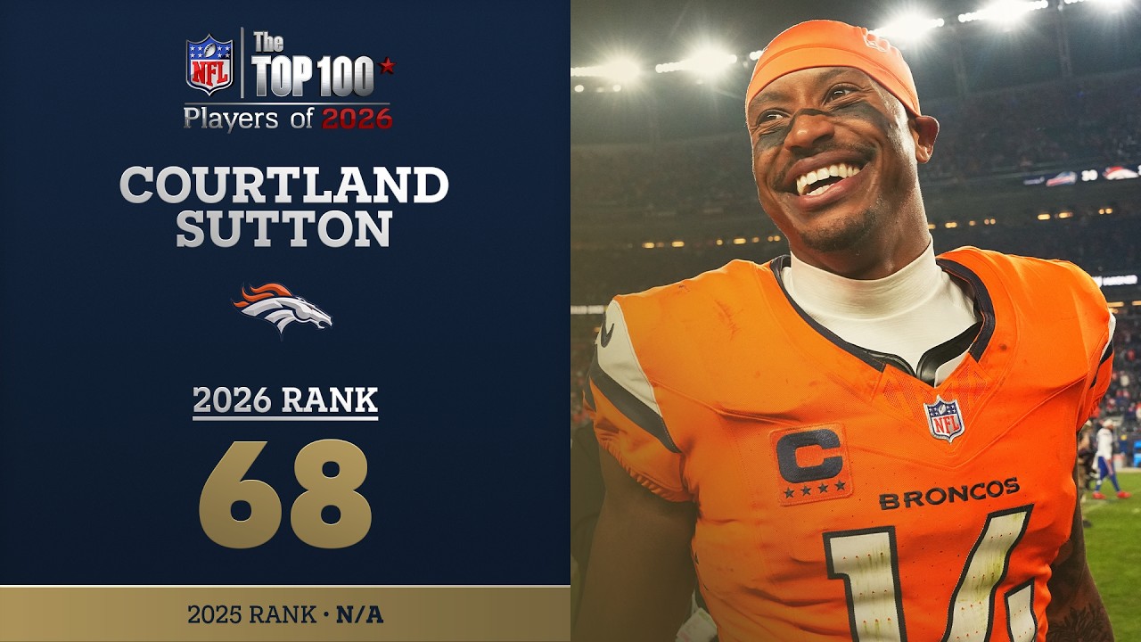68: Courtland Sutton (WR, Broncos) | Top 100 Players of 2026