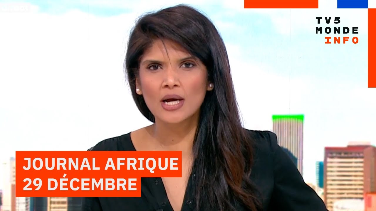Le journal Afrique du lundi 29 décembre 2025 sur TV5MONDE