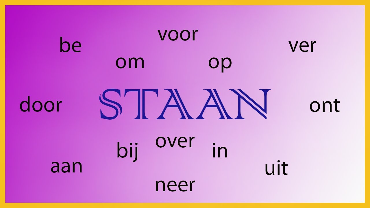 Глагол Staan (стоять) со всеми приставками (нидерландский язык)