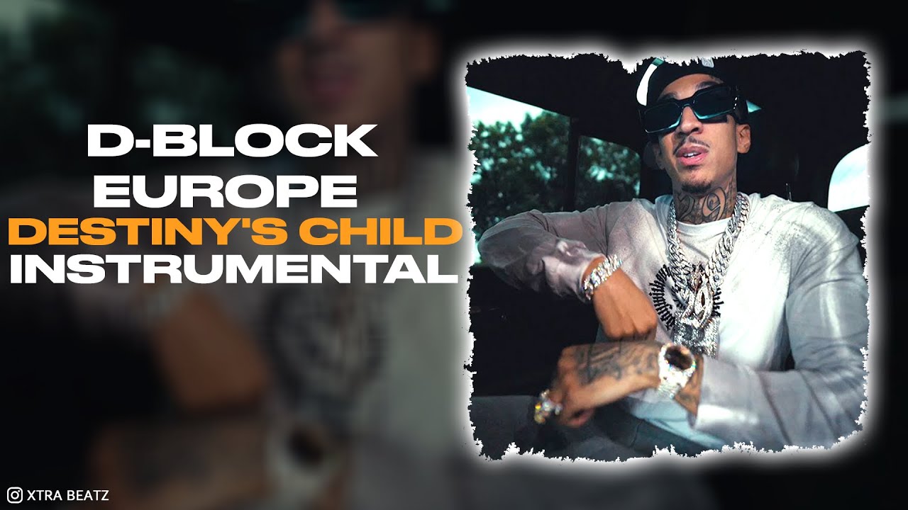 D-Block Europe & Young Adz - Destiny's Child (INSTRUMENTAL)