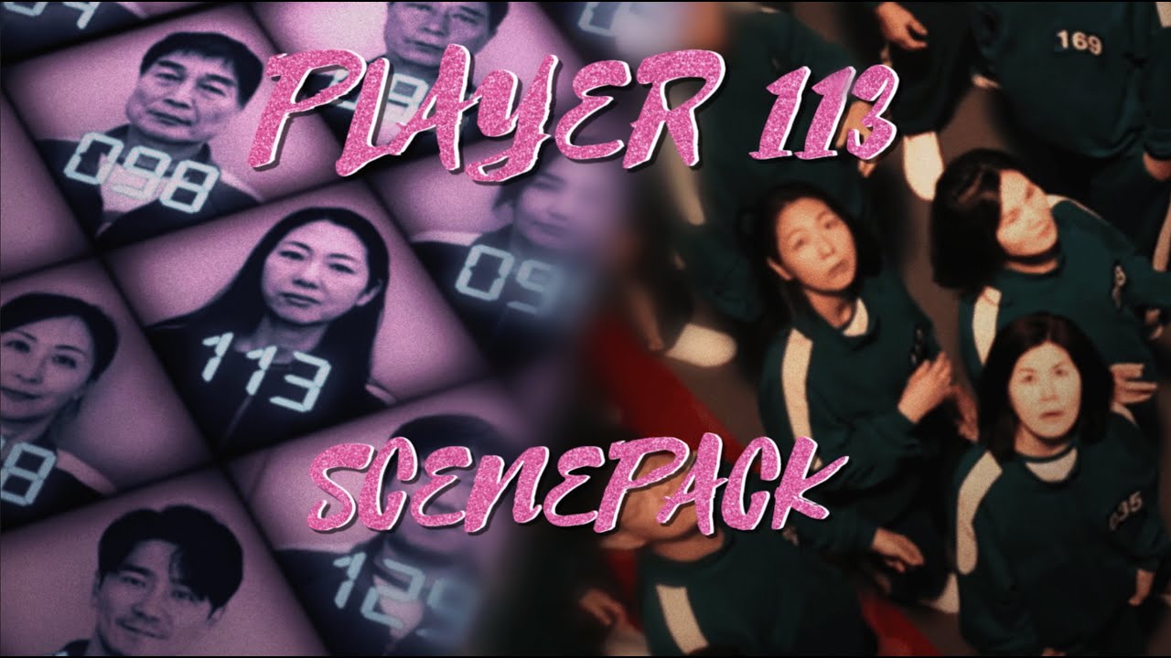Player 113 scenepack || Squid Game season 2